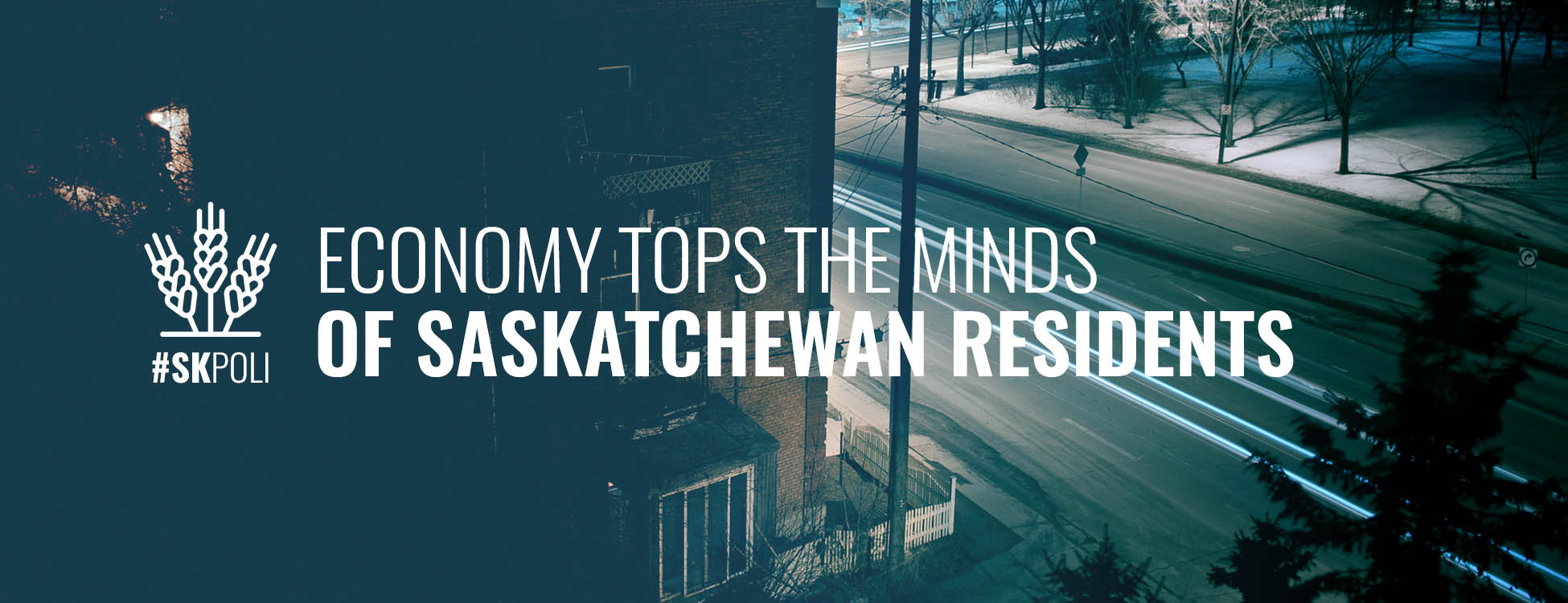 economy-tops-minds-saskatchewan-residents-skpoli